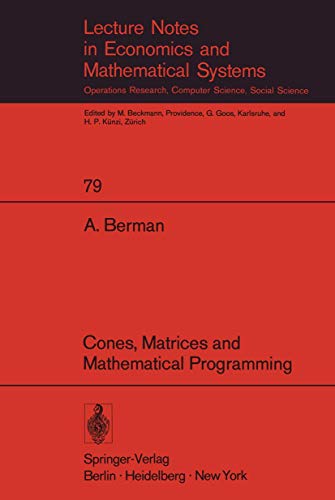 Imagen de archivo de Cones, Matrices and Mathematical Programming. Lecture Notes in Economics and Mathematical Systems 79 a la venta por Zubal-Books, Since 1961