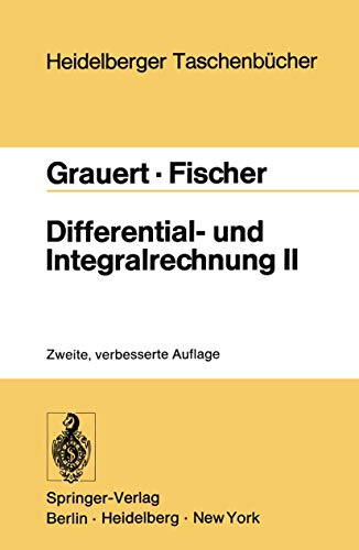 Beispielbild fr Grauert, Hans: Differential- und Integralrechnung; Teil: 2., Differentialrechnung in mehreren Vernderlichen, Differentialgleichungen. Heidelberger Taschenbcher ; Bd. 36 zum Verkauf von Hbner Einzelunternehmen