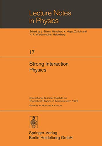 Stock image for Strong Interaction Physics International Summer Institute on Theoretical Physics in Kaiserslautern 1972 for sale by Antiquariat Smock