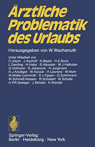 Ärztliche Problematik des Urlaubs : Verhandlungsbericht d. 1. ADAC-Ärzte-Kongresses vom 16. - 17....