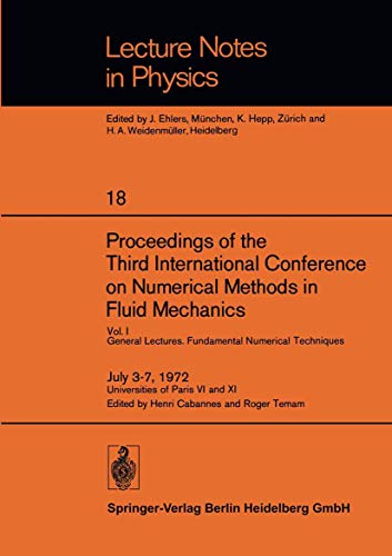 9783540061700: Proceedings of the Third International Conference on Numerical Methods in Fluid Mechanics: Vol. I General Lectures. Fundamental Numerical Techniques: 18 (Lecture Notes in Physics)