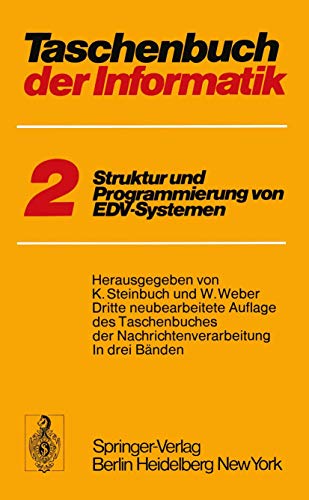 Taschenbuch der Informatik Band II Struktur und Programmierung von EDV-Systemen - Steinbuch, Karl, T. Heinemann und W. Weber
