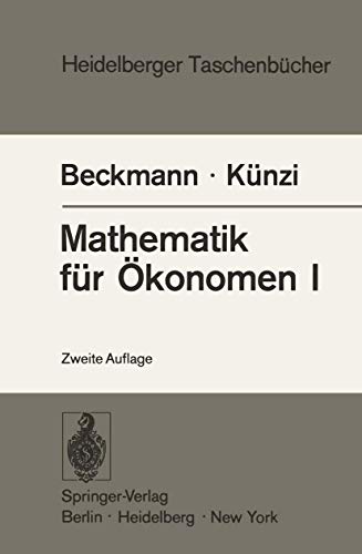 Beispielbild fr Mathematik fr konomen. I und II. Heidelberger Taschenbcher , Bd. 56 1., Differentialrechnung und Integralrechnung von Funktionen einer Vernderlichen zum Verkauf von Mephisto-Antiquariat