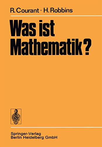 Was ist Mathematik? (German Edition) - Richard Courant; Herbert Robbins