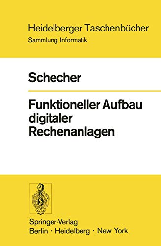 Stock image for Funktioneller Aufbau digitaler Rechenanlagen for sale by Chiron Media