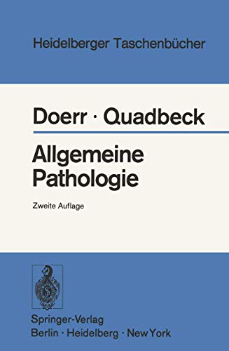 Allgemeine Pathologie (Heidelberger TaschenbÃ¼cher, 68) (German Edition) (9783540062851) by Doerr, W.; Quadbeck, G.