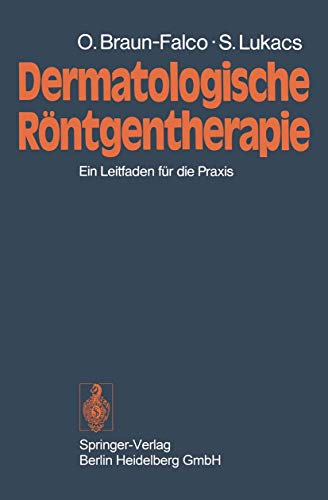 Stock image for Dermatologische Rontgentherapie: Ein Leitfaden Fur Die Praxis for sale by Chiron Media