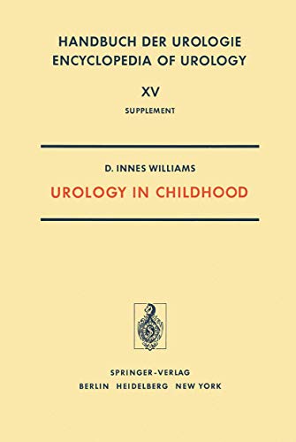 Urology in Childhood - Supplement Handbuch der Urologie - Encyclopedia of Urology, Band XV Supple...