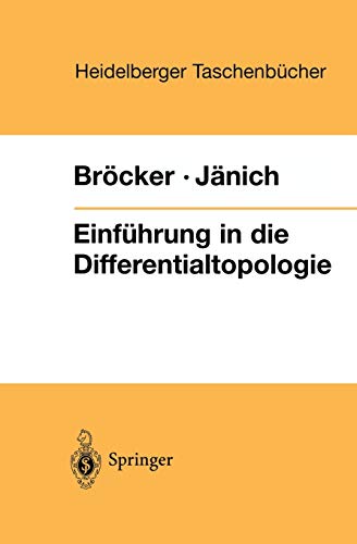 Einführung in die Differentialtopologie. (Heidelberger Taschenbücher) - Theodor Bröcker/ Klaus Jänich