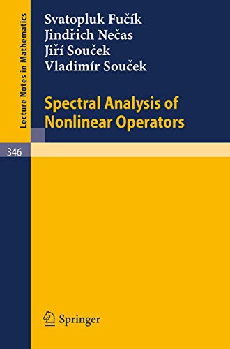 Beispielbild fr Spectral Analysis of Nonlinear Operators (Lecture Notes in Mathematics (346)) zum Verkauf von Books From California