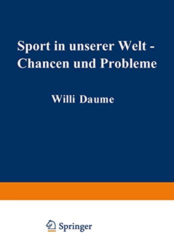 Stock image for Sport in unserer Welt : Chancen und Probleme. for sale by Wissenschaftliches Antiquariat Kln Dr. Sebastian Peters UG