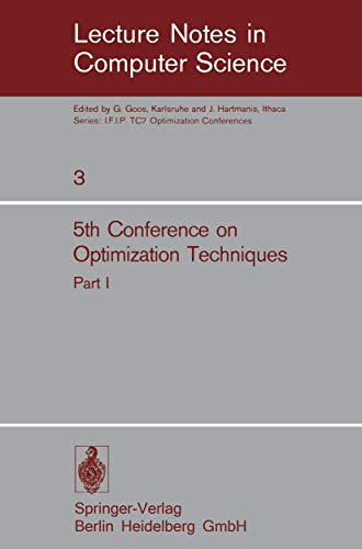 9783540065838: Fifth Conference on Optimization Techniques. Rome 1973: Part 1 (Lecture Notes in Computer Science)