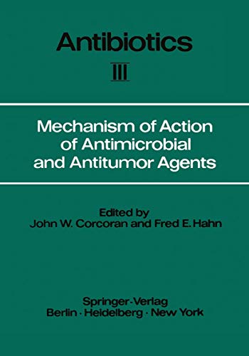 Imagen de archivo de Antibiotics. Vol. 3: Mechanism of Action, of Antimicrobial and Antitumor Agents. a la venta por ralfs-buecherkiste