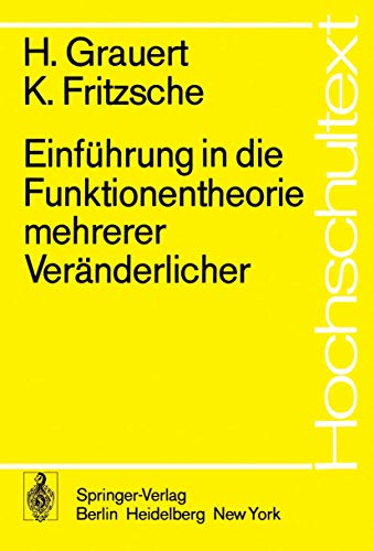 Imagen de archivo de Einfhrung In Die Funktionentheorie Mehrerer Vernderlicher (Hochschultext) (German Edition) Grauert, H. a la venta por Librairie Parrsia