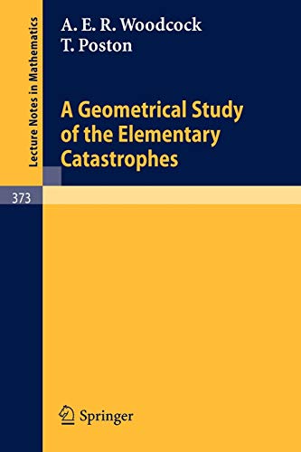 Beispielbild fr A Geometrical Study of the Elementary Catastrophes zum Verkauf von Chiron Media