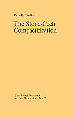 9783540066996: The Stone-Čech Compactification (Ergebnisse der Mathematik und ihrer Grenzgebiete. 2. Folge, 83)