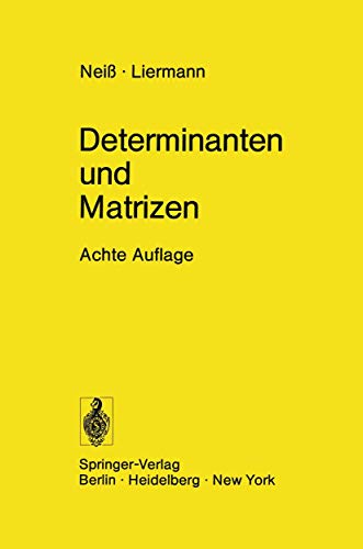 Determinanten und Matrizen : Lineare Algebra. *Neiss-Liermann*