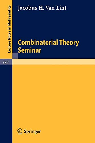 Stock image for Combinatorial Theory Seminar Eindhoven University of Technology (Lecture Notes in Mathematics, 382) for sale by GF Books, Inc.