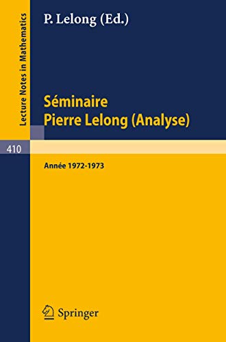 Beispielbild fr Sminaire Pierre Lelong (Analyse): Anne 1972/1973 (Lecture Notes in Mathematics) (French Edition) zum Verkauf von Hay-on-Wye Booksellers