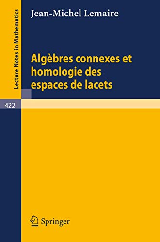 9783540069683: Algebres Connexes et Homologie des Espaces de Lacets: 422 (Lecture Notes in Mathematics)