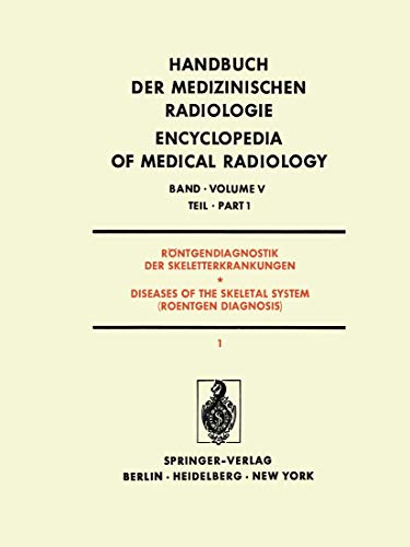 Handbuch der medizinischen Radiologie / Encyclopedia of Medical Radiology), Band/Volume V/Teil/Pa...