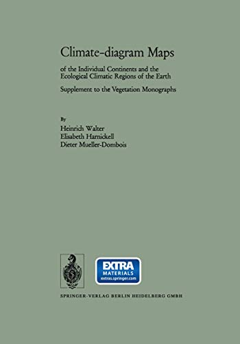 Beispielbild fr Climate-diagram Maps of the Individual Continents and the Ecological Climatic Regions of the Earth: Supplement to the Vegetation Monographs zum Verkauf von Wonder Book