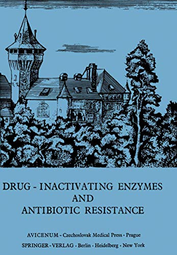 Stock image for Drug-Inactivating Enzymes and Antibiotic Resistance: 2nd International Symposium on Antibiotic Resistance, Castle of Smolenice, Czechoslovak for sale by Ammareal