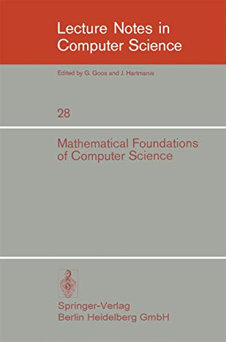 Imagen de archivo de Mathematical Foundations of Computer Science 1974: 3rd Symposium at Jadwisin near Warsaw, June 17 - 22, 1974: 28 (Lecture Notes in Computer Science, 28) [Paperback] Blikle, A. a la venta por Hay-on-Wye Booksellers