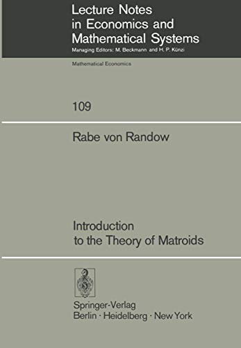 9783540071778: Introduction to the Theory of Matroids (Lecture Notes in Economics and Mathematical Systems): 109