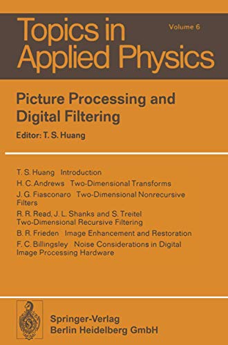 9783540072027: Picture Processing and Digital Filtering (Topics in Applied Physics)