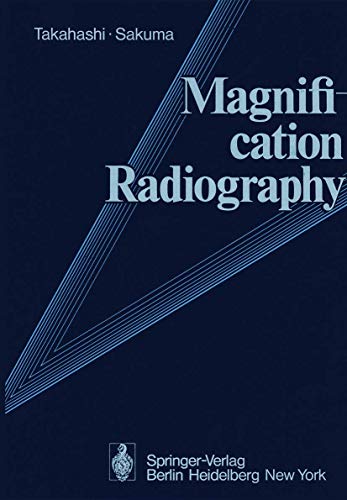 Imagen de archivo de Magnification radiography / S. Takahashi; S. Sakuma a la venta por Antiquariat Bookfarm