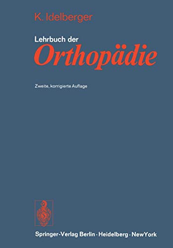Lehrbuch der Orthopädie - Idelberger, K.
