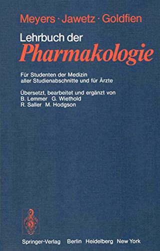 Lehrbuch der Pharmakologie - F. H. Meyers,E. Jawetz,A. Goldfien