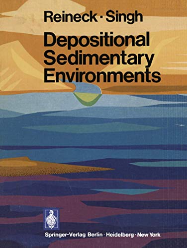 Imagen de archivo de Depositional Sedimentary Environments With Reference to Terrigenous Clastics a la venta por Prairie Creek Books LLC.