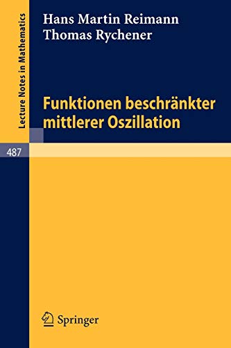 9783540074045: Funktionen beschrnkter mittlerer Oszillation: 487 (Lecture Notes in Mathematics)