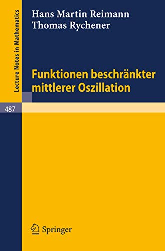 9783540074045: Funktionen beschrnkter mittlerer Oszillation (Lecture Notes in Mathematics, 487) (German Edition)