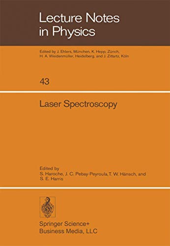Stock image for Laser Spectroscopy: Proceedings of the Second International Conference, Megve, June 23 - 27, 1975 (Lecture Notes in Physics) (German Edition) for sale by Hourglass Books