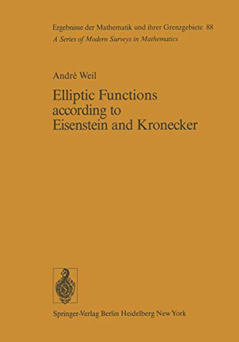 9783540074229: Elliptic Functions according to Eisenstein and Kronecker