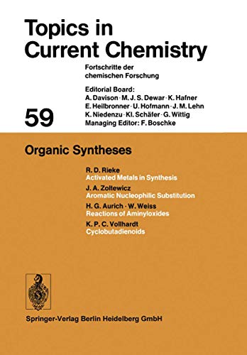 Imagen de archivo de Organic Syntheses (Topics in Current Chemistry 59) a la venta por Zubal-Books, Since 1961