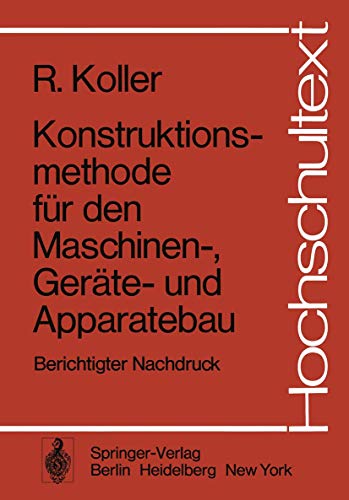 Beispielbild fr Konstruktionsmethode fr den Maschinen-Gerte- und Apparatebau (Hochschultext) zum Verkauf von medimops