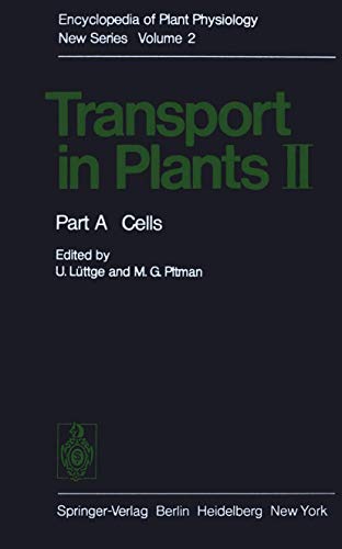 Transport in Plants II. Part A. Cells. Encyclopedia of plant physiology New Series