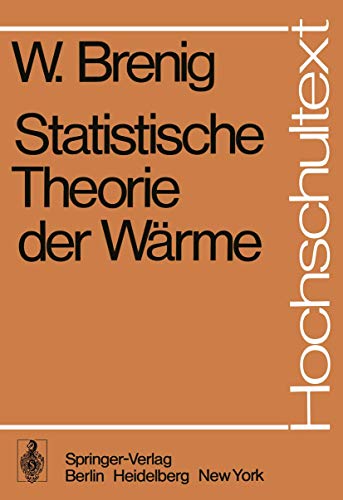 Statistische Theorie der Wärme. Hochschultext