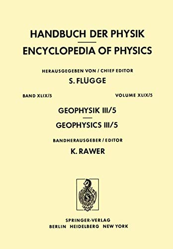 9783540075127: Encyclopedia of Physics, Vol. 49/5: Geophysics III/5 / Handbuch der Physic, Band 49/5: Geophysik III/5 (English and French Edition)