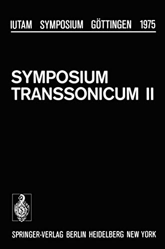 International Union of Theoretical & Applied Mechanics: Symposium Transsonicum II - Gottingen, Se...