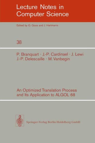 9783540075455: An Optimized Translation Process and Its Application to ALGOL 68: 38 (Lecture Notes in Computer Science)