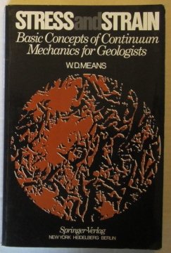 Beispielbild fr Stress and Strain: Basic Concepts of Continuum Mechanics for Geologists zum Verkauf von ThriftBooks-Dallas