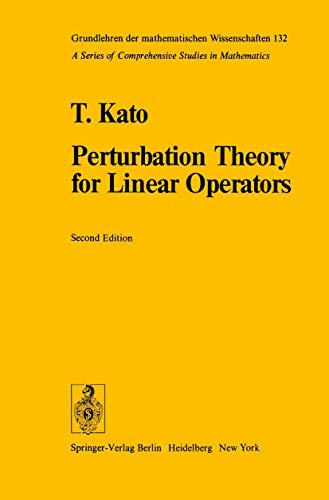 Beispielbild fr Grundlehren Der Mathematischen Wissenschaften: Perturbation Theory for Linear Operators (Volume 132) zum Verkauf von Anybook.com