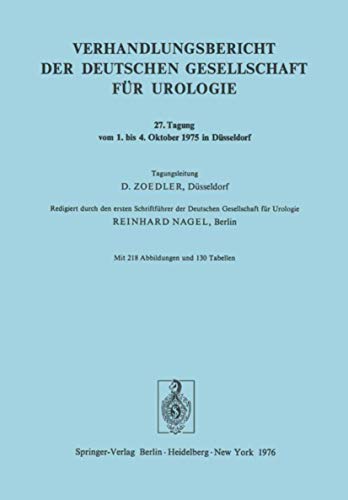 Stock image for Verhandlungsbericht der Deutschen Gesellschaft fr Urologie. 27. Tagung vom 1. bis 4. Oktober 1975 in Dsseldorf for sale by Bernhard Kiewel Rare Books