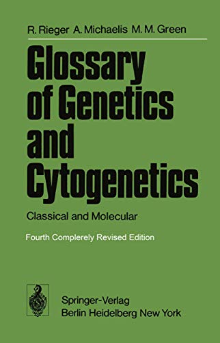 Beispielbild fr Glossary of Genetics and Cytogenetics: Classical and Molecular (Springer Study Edition) zum Verkauf von Wonder Book