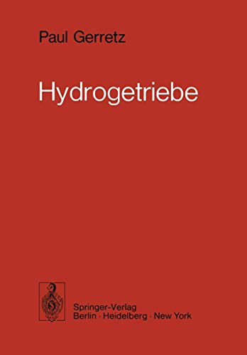 9783540076735: Hydrogetriebe: Grundlagen, Bauglieder, Auslegung, Gestaltung